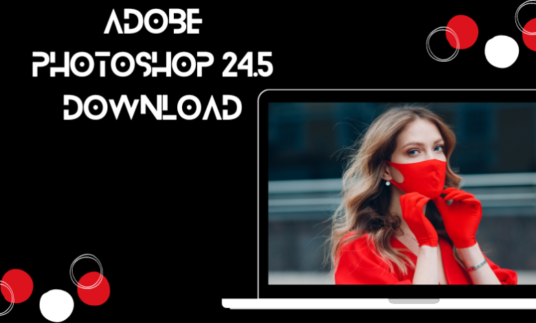Adobe photoshop 24.5 download