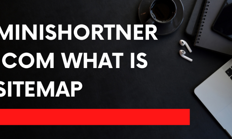 minishortner.com what is sitemap